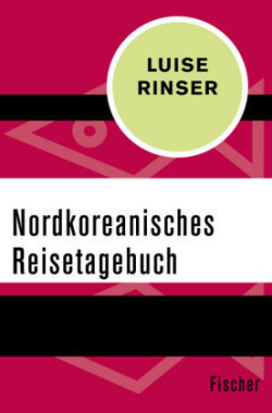 Nordkoreanisches Reisetagebuch