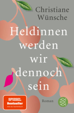 Heldinnen werden wir dennoch sein