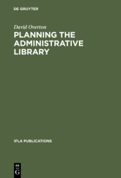 Planning the Administrative Library