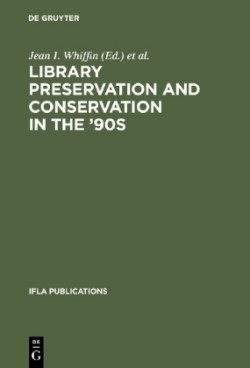 Library Preservation and Conservation in the '90s