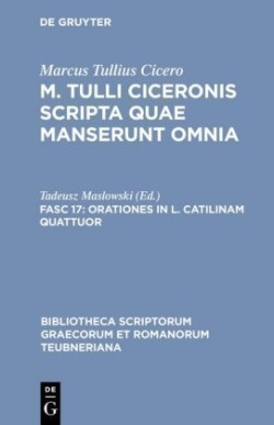 Orationes in L. Catilinam quattuor (ed. Maslowski)