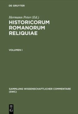 Historicorum Romanorum Reliquiae, vol. I