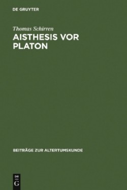 Aisthesis vor Platon