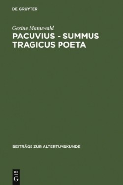 Pacuvius - summus tragicus poeta