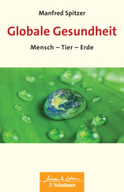 Globale Gesundheit (Wissen & Leben)