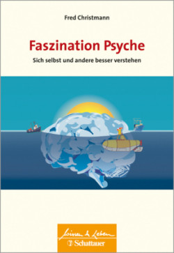 Faszination Psyche (Wissen & Leben)