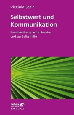 Selbstwert und Kommunikation (Leben Lernen, Bd. 18)