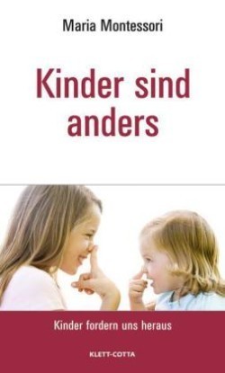 Kinder sind anders (Kinder fordern uns heraus, Bd.)