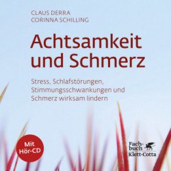 Achtsamkeit und Schmerz, m. Audio-CD