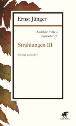 Sämtliche Werke, Bd. 4, Strahlungen. Tl.3