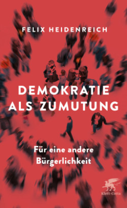 Demokratie als Zumutung