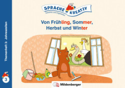 Von Frühling, Sommer, Herbst und Winter · Themenheft 3: Jahreszeiten