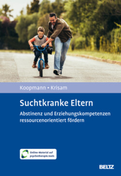 Suchtkranke Eltern, m. 1 Buch, m. 1 E-Book