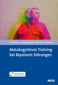 Metakognitives Training bei Bipolaren Störungen, m. 1 Buch, m. 1 E-Book