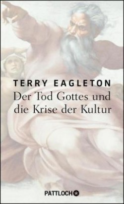 Der Tod Gottes und die Krise der Kultur