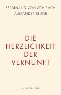 Die Herzlichkeit der Vernunft