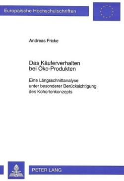 Das Kaeuferverhalten Bei Oeko-Produkten