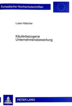 Kaeuferbezogene Unternehmensbewertung