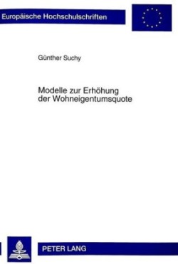 Modelle Zur Erhoehung Der Wohneigentumsquote