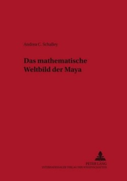 mathematische Weltbild der Maya