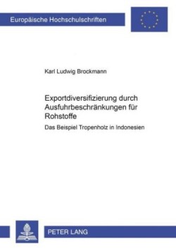 Exportdiversifizierung Durch Ausfuhrbeschraenkungen Fuer Rohstoffe