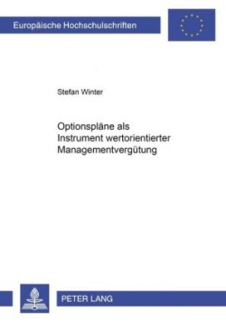 Optionsplaene ALS Instrument Wertorientierter Managementverguetung