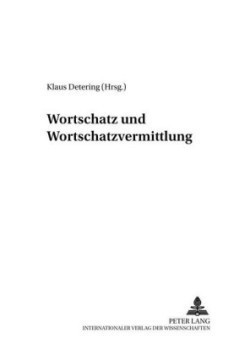 Wortschatz Und Wortschatzvermittlung Linguistische Und Didaktische Aspekte