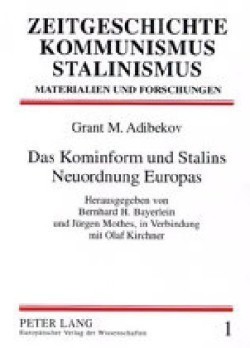 Das Kominform Und Stalins Neuordnung Europas