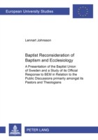 Baptist Reconsideration of Baptism and Ecclesiology