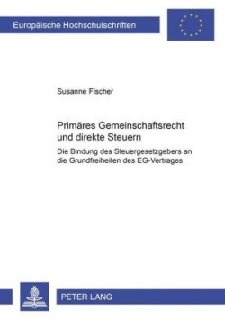 Primaeres Gemeinschaftsrecht Und Direkte Steuern