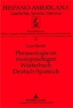 Phraseologie im zweisprachigen Woerterbuch Deutsch-Spanisch