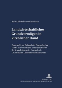 Landwirtschaftliches Grundvermoegen in Kirchlicher Hand