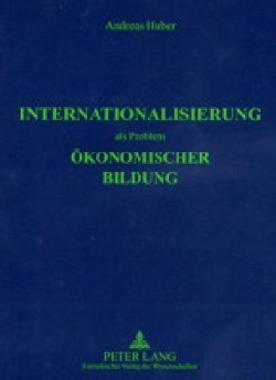 Internationalisierung ALS Problem Oekonomischer Bildung