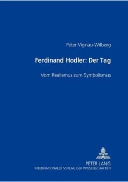 Ferdinand Hodler- Der Tag