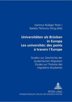 Universitaeten als Bruecken in Europa- Les universit�s