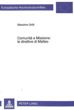 Comunità E Missione: Le Direttive Di Matteo Indagine esegetica su Mt 9, 35-11, 1