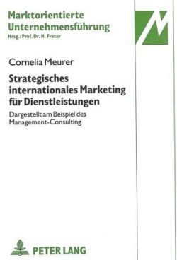 Strategisches Internationales Marketing Fuer Dienstleistungen