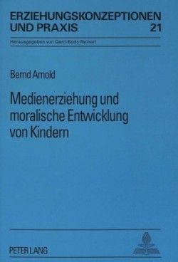 Medienerziehung Und Moralische Entwicklung Von Kindern