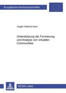 Unterstuetzung Der Formierung Und Analyse Von Virtuellen Communities