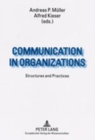 Communication in Organizations Structures and Practices