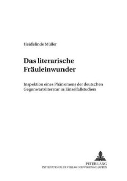 Das «Literarische Fraeuleinwunder»