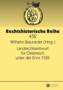 Landrechtsentwurf fuer Oesterreich unter der Enns 1526