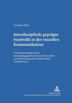 Interdisziplinaer Gepraegte Symbolik in Der Visuellen Kommunikation