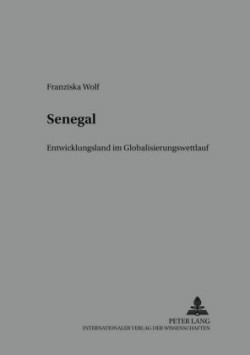 Senegal Entwicklungsland Im Globalisierungswettlauf