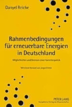 Rahmenbedingungen Fuer Erneuerbare Energien in Deutschland