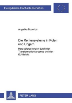 Die Rentensysteme in Polen Und Ungarn