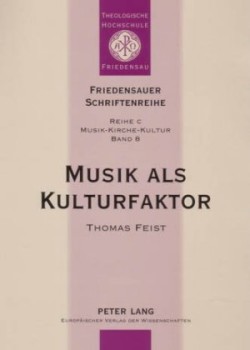 Musik ALS Kulturfaktor