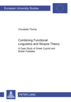 Combining Functional Linguistics and Skopos Theory A Case Study of Greek Cypriot and British Folktales