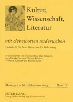 «Mit Clebeworten Underweben» Festschrift fuer Peter Kern zum 65. Geburtstag