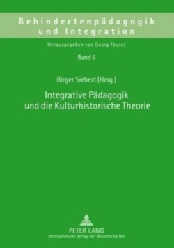 Integrative Paedagogik Und Die Kulturhistorische Theorie